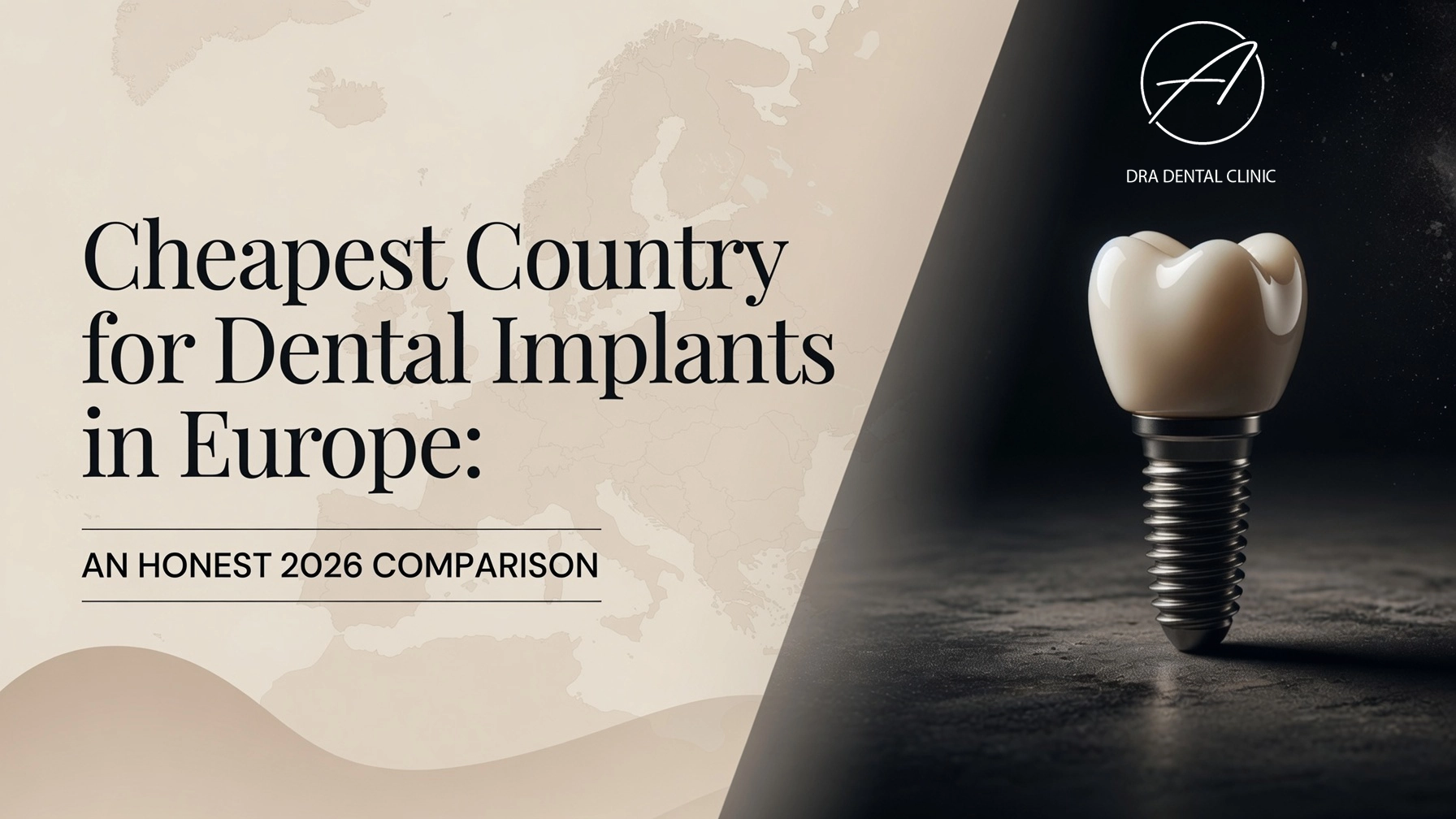 Cheapest country for dental implants in Europe 2026 comparison