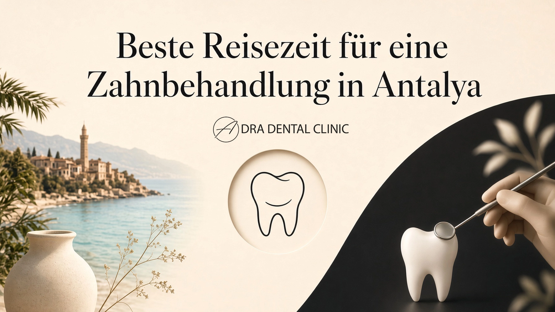 Titelbild zur besten Reisezeit für eine Zahnbehandlung in Antalya