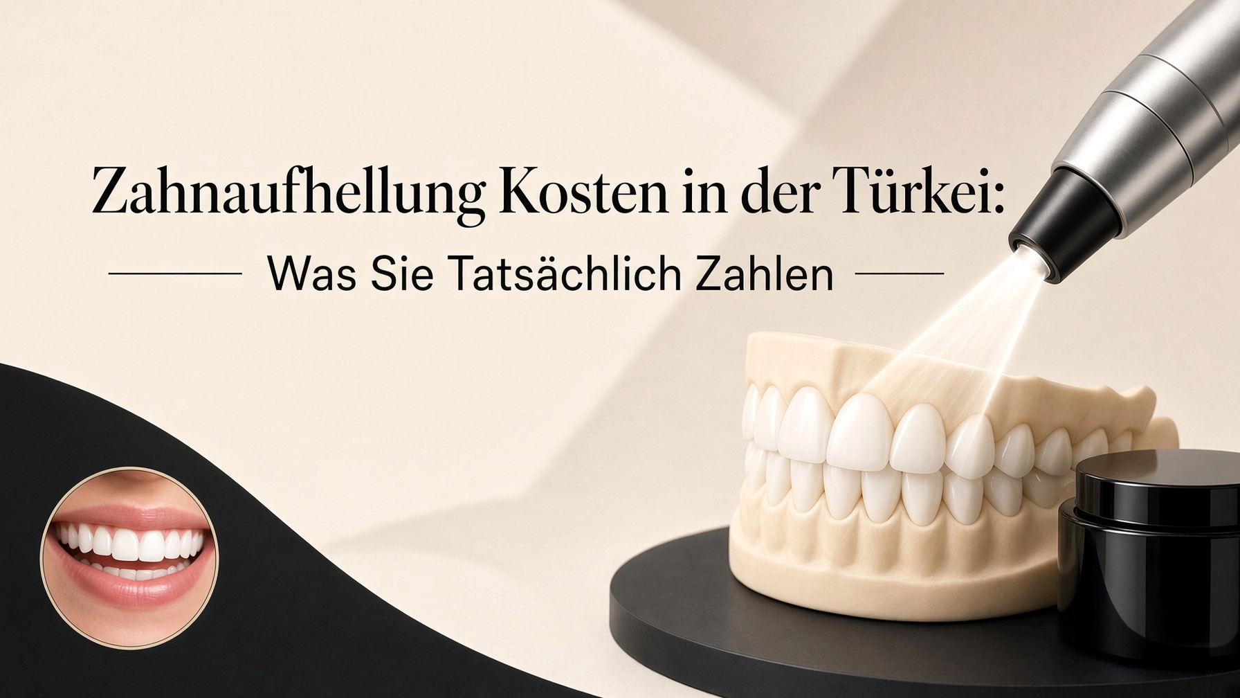 Titelbild zu den tatsächlichen Kosten einer Zahnaufhellung in der Türkei